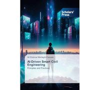 AI-Driven Smart Civil Engineering: Principles and Practices
