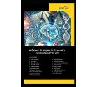 AI-Driven Strategies for Improving Patient Quality of Life