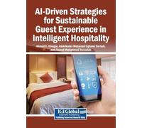 AI-Driven Strategies for Sustainable Guest Experience in Intelligent Hospitality
