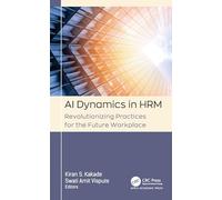 AI Dynamics in HRM: Revolutionizing Practices for the Future Workplace