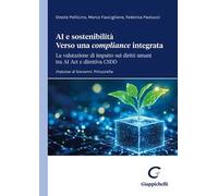 AI e sostenibilità. Verso una «compliance» integrata. La valutazione di impatto sui diritti umani tra AI Act e direttiva CSDD