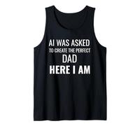 AI è Stato chiesto di Creare Il papà Perfetto Qui Sono Divertente Canotta