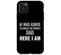 AI è stato chiesto di creare il papà perfetto qui sono divertente Custodia per iPhone 11 Pro Max