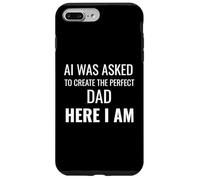 AI è stato chiesto di creare il papà perfetto qui sono divertente Custodia per iPhone 7 Plus/8 Plus