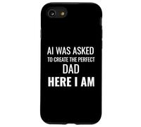 AI è stato chiesto di creare il papà perfetto qui sono divertente Custodia per iPhone SE (2020) / 7/8