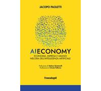 AI economy. Economia, impresa e umano nell'era dell'intelligenza artificiale