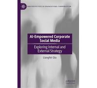 AI-Empowered Corporate Social Media: Exploring Internal and External Strategy