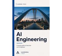 AI Engineering: A Study Guide to Becoming an AI Engineer