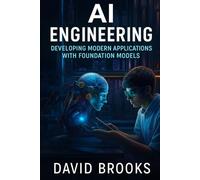 AI Engineering: Developing Modern Applications with Foundation Models