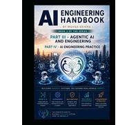 AI Engineering Handbook Book 2 of the Series: Part III and Part IV Agentic AI and Engineering Practice