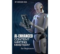 AI-Enhanced Content Writing Mastery for Beginners