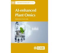 AI-enhanced Plant Omics (CABI Biotechnology Series)