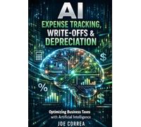 AI Expense Tracking, Write-Offs & Depreciation: How Algorithms Find Every Legal Deduction: 2
