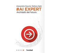 #AI expert. Architetti del futuro