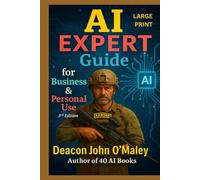 AI Expert Guide for Business & Personal Use