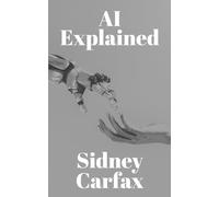 AI Explained: From Ancient Tools to Artificial Intelligence - A Clear Guide for Everyone