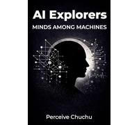 AI Explorers: Minds Among Machines