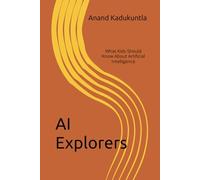 AI Explorers: What Kids Should Know About Artificial Intelligence