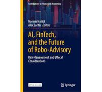AI, FinTech, and the Future of Robo-Advisory: Risk Management and Ethical Considerations