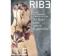 Ai fiori non serve il pettine
