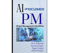 AI-Focused PM: (Project Management in the AI Era)