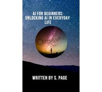AI for Beginners: Unlocking AI in Everday Life