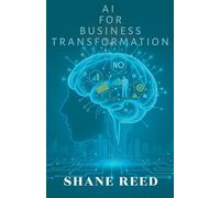 AI for Business Transformation