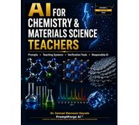 AI for Chemistry & Materials Science Teachers: A Practical, Verified AI Teaching System for Chemistry & Materials Science Educators: 1