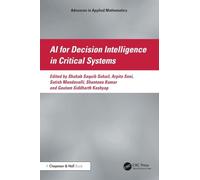 AI for Decision Intelligence in Critical Systems