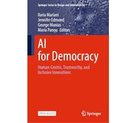 AI for Democracy: Human-Centric, Trustworthy, and Inclusive Innovations