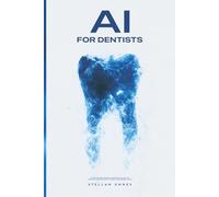 AI for Dentists: Automate Patient Booking, Marketing, Follow-Ups, and Front Desk Tasks with ChatGPT and Modern AI Tools