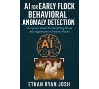 AI for Early Flock Behavioral Anomaly Detection: Computer Vision for Detecting Stress and Aggression in Poultry Flocks