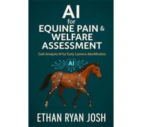 AI for Equine Pain & Welfare Assessment: Gait Analysis AI for Early Lameness Identification