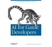 AI for Game Developers by Bourg, David M.