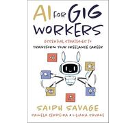 AI for Gig Workers: Essential Strategies to Transform Your Freelance Career