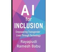 AI for Inclusion: Empowering Transgender Lives Through Technology