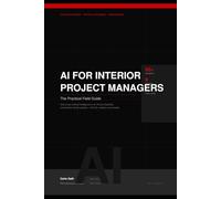 AI for Interior Project Managers: The Practical Field Guide