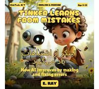 AI FOR KIDS - TINKER Learns from Mistakes (BILINGUAL ENGLISH-PERSIAN): تینکر از اشتباهات یاد میگیرد