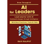 AI for Leaders: How to Drive Growth with Artificial Intelligence | AI innovation framework | AI decision making guide AI competitive advantage | Enterprise AI solutions | Practical Guide for Executive