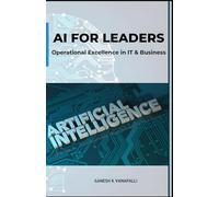 AI FOR LEADERS: Operational Excellence in IT and Business