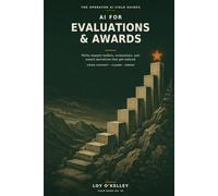 AI for Military Evaluations & Awards: How Service Members Use ChatGPT, Claude, and Gemini to Draft NCOERs, OERs, EPBs, and FITREPs, Build Award Recommendations, and Write Bullets That Capture Impact