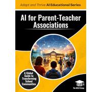 AI for Parent Teacher Associations: A Global Guide to Transforming School Communities