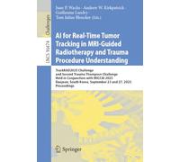 AI for Real-Time Tumor Tracking in MRI-Guided Radiotherapy and Trauma Procedure Understanding: TrackRAD2025 Challenge and Second Trauma Thompson ... Korea, September 23 and 27, 2025, Proceedings