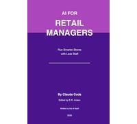 AI for Retail Managers: Run Smarter Stores with Less Staff