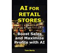 AI for Retail Stores: Boost Sales and Maximize Profits with AI