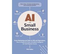 Phil Pallen AI for Small Business (Tascabile) AI Advantage (PRESALE 13/02/2025)