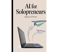 AI for Solopreneurs: Automate Your Way to Freedom