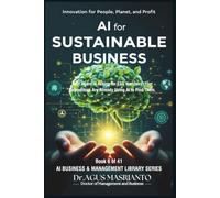 AI for Sustainable Business: Innovation for People, Planet, and Profit: 6