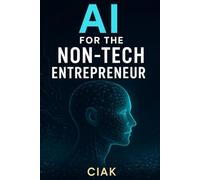 AI for the Non-Tech Entrepreneur: Launching a Tiny Global Business from Your Kitchen Table