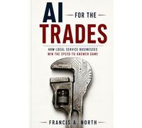 AI for the Trades: How Local Service Businesses Win the Speed-to-Answer Game